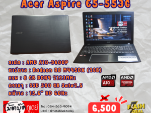 Acer Aspire E5-553G AMD A10 SSD500GB จอ15.6นิ้วHD